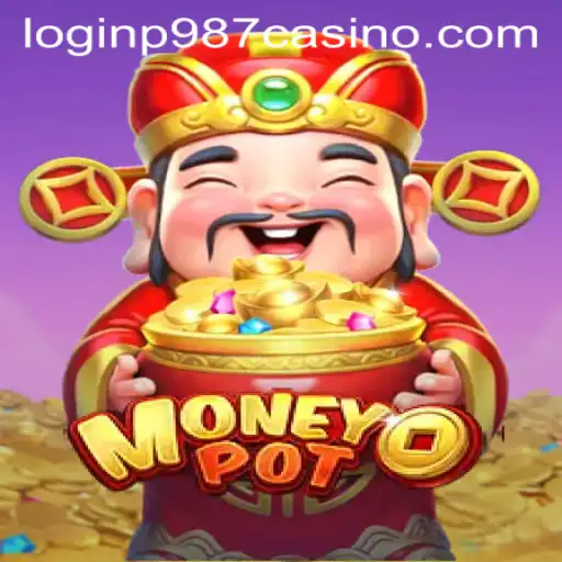 A Comprehensive Guide to the MoneyPot Game and P987 Casino Login
