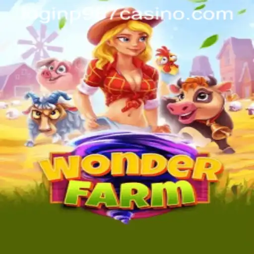 Delve into the Vibrant World of WonderFarm and Discover the Exciting P987 Casino Login